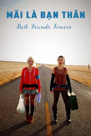 Phim Mãi Là Bạn Thân - Best Friends Forever PhimChill Vietsub (2013)