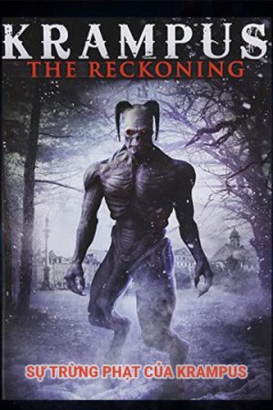 Phim Sự Trừng Phạt Của Krampus - Krampus The Reckoning PhimChill Vietsub (2015)