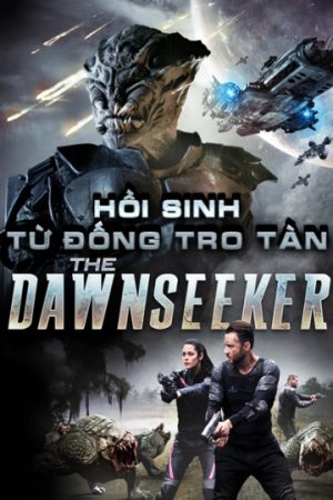 Phim Hồi Sinh Từ Đống Tro Tàn - The Dawnseeker PhimChill Vietsub (2018)