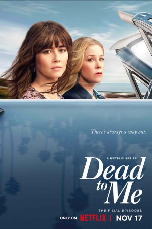 Phim Coi như đã chết ( 3) - Dead to Me (Season 3) PhimChill Vietsub (2022)