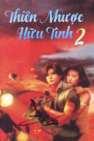 Phim Thiên Nhược Hữu Tình 2 - A Moment Of Romance II PhimChill Vietsub (1993)