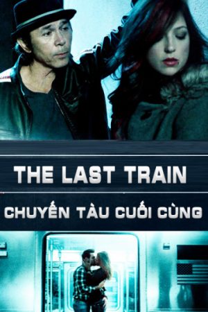 Phim Chuyến Tàu Cuối Cùng - The Last Train PhimChill Vietsub (2017)