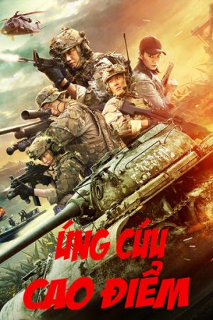 Phim Ứng Cứu Cao Điểm - Peak Rescue PhimChill Vietsub (2019)