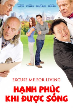 Phim Hạnh Phúc Khi Được Sống - Excuse Me For Living PhimChill Vietsub (2012)