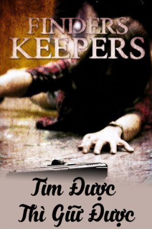 Phim Tìm Được Thì Giữ Được - Finders Keepers PhimChill Vietsub (2018)