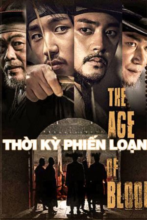 Xem phim Thời Kỳ Phiến Loạn tập full PhimChill Thuyết Minh HD Thuyết Minh  Phim Hàn Quốc-The Age of Blood