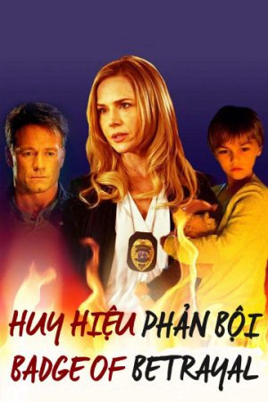 Phim Huy Hiệu Phản Bội - Badge of Betrayal PhimChill Vietsub (2014)