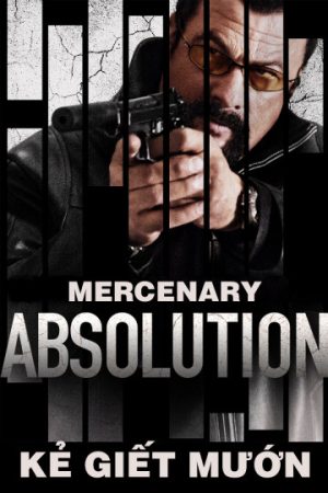 Phim Kẻ Giết Mướn - Mercenary Absolution PhimChill Vietsub (2015)