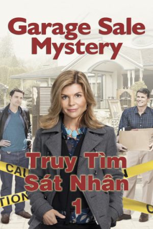 Phim Truy Tìm Sát Nhân 1 - Garage Sale Mystery 1 PhimChill Vietsub (2013)