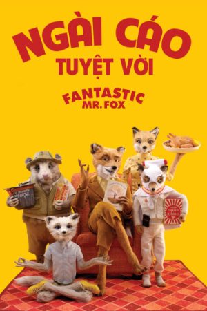 Phim Ngài Cáo Tuyệt Vời - Fantastic Mr Fox PhimChill Vietsub (2009)