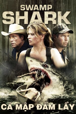 Phim Cá Mập Đầm Lầy - Swamp Shark PhimChill Vietsub (2011)