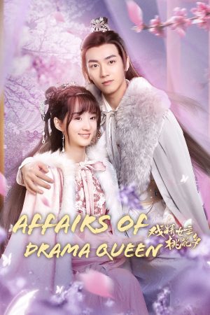 Phim Nữ Chính Diễn Sâu Lắm Mối Theo - Affairs of Drama Queen PhimChill Vietsub (2022)