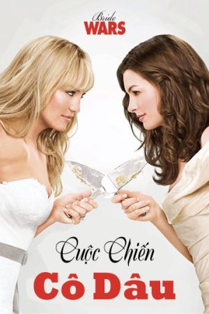 Phim Cuộc Chiến Cô Dâu - Bride Wars PhimChill Vietsub (2009)