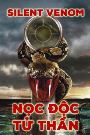 Phim Nọc Độc Tử Thần - Silent Venom PhimChill Vietsub (2009)