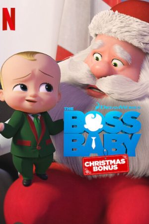 Xem phim Nhóc trùm phim Giáng sinh đặc biệt tập full PhimChill Thuyết Minh HD Vietsub Phim Mỹ-The Boss Baby Christmas Bonus