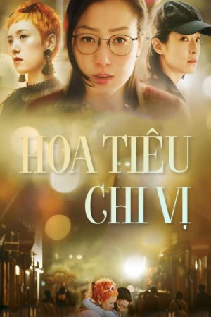 Phim Hoa Tiêu Chi Vị - Fagara PhimChill Vietsub (2019)