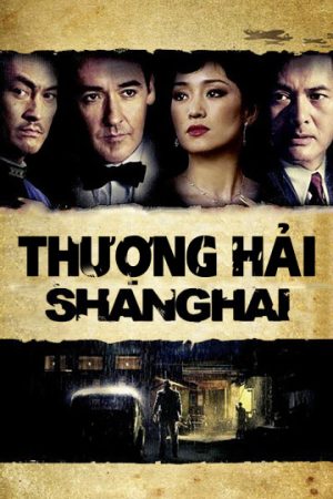 Phim Thượng Hải - Shanghai PhimChill Vietsub (2010)