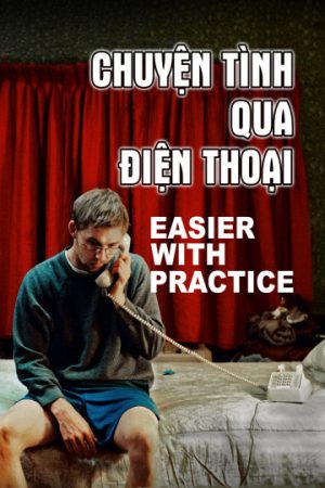 Phim Chuyện Tình Qua Điện Thoại - Easier With Practice PhimChill Vietsub (2009)