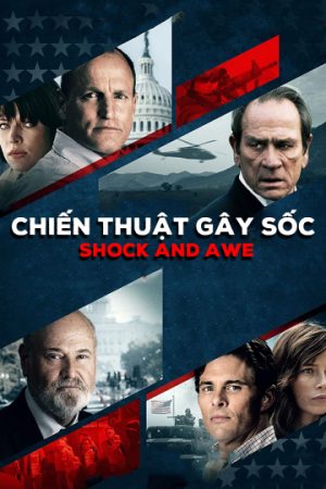 Phim Chiến Thuật Gây Sốc - Shock and Awe PhimChill Vietsub (2017)