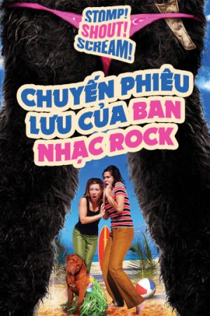 Phim Chuyến Phiêu Lưu Của Ban Nhạc Rock - Stomp Shout Scream PhimChill Vietsub (2005)