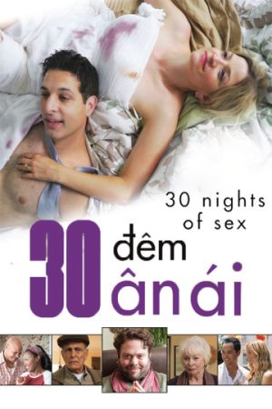 Phim 30 Đêm Ân Ái - 30 Nights Of Sex PhimChill Vietsub (2018)