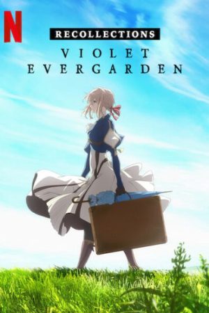 Phim Búp bê ký ức Hồi tưởng - Violet Evergarden Recollections PhimChill Vietsub (2021)