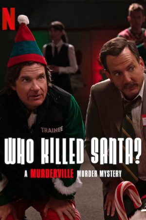 Phim Thị trấn mưu sát Ai đã giết Santa - Who Killed Santa A Murderville Murder Mystery PhimChill Vietsub (2022)