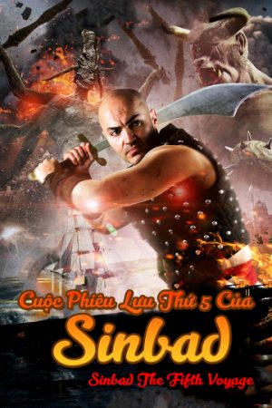 Phim Cuộc Phiêu Lưu Thứ 5 Của Sinbad - Sinbad The Fifth Voyage PhimChill Vietsub (2014)