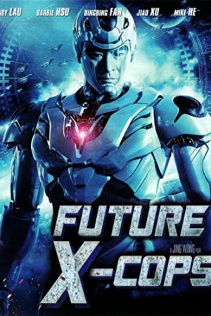 Phim Cảnh Sát Tương Lai - Future X Cops PhimChill Vietsub (2010)