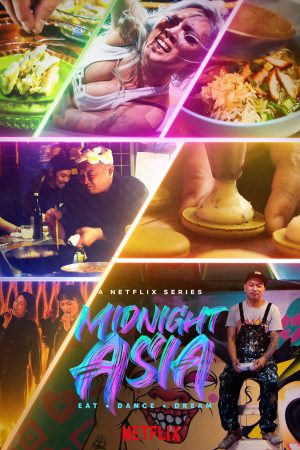 Phim Đêm châu Á Ẩm thực Khiêu vũ Mơ mộng - Midnight Asia Eat · Dance · Dream PhimChill Vietsub (2022)