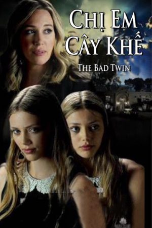 Phim Chị Em Cây Khế - The Bad Twin PhimChill Vietsub (2016)