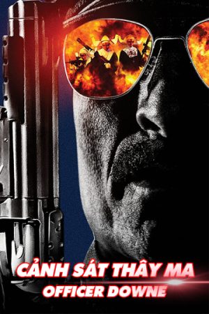 Phim Cảnh Sát Thây Ma - Officer Downe PhimChill Vietsub (2016)