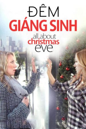 Phim Đêm Giáng Sinh - All About Christmas Eve PhimChill Vietsub (2012)