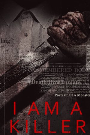 Phim TÔI LÀ KẺ SÁT NHÂN ( 4) - I AM A KILLER (Season 4) PhimChill Vietsub (2022)