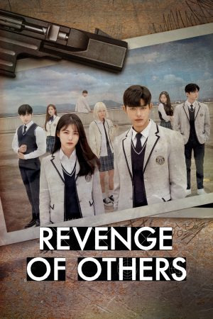 Phim Sự Trả Thù Của Người Thứ 3 - Revenge of Others PhimChill Vietsub (2022)