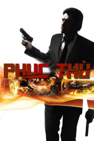 Phim Phục Thù - Vengeance PhimChill Vietsub (2009)