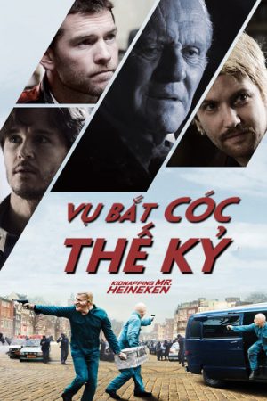 Phim Vụ Bắt Cóc Thế Kỷ - Kidnapping Mr Heneiken PhimChill Vietsub (2015)