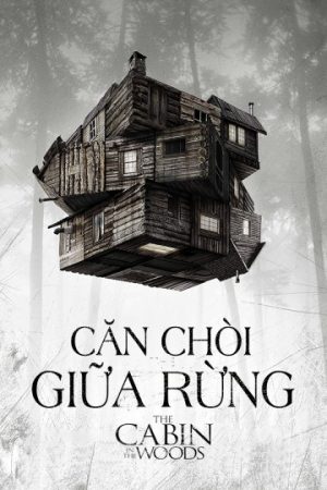 Phim Căn Chòi Giữa Rừng - The Cabin In The Woods PhimChill Vietsub (2012)