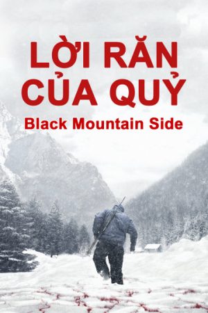 Phim Lời Răn Của Quỷ - Black Mountain Side PhimChill Vietsub (2014)