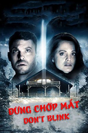 Phim Đừng Chớp Mắt - Dont Blink PhimChill Vietsub (2014)