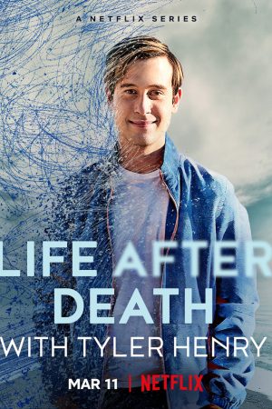 Phim Tyler Henry Cuộc sống sau khi chết - Life After Death with Tyler Henry PhimChill Vietsub (2022)