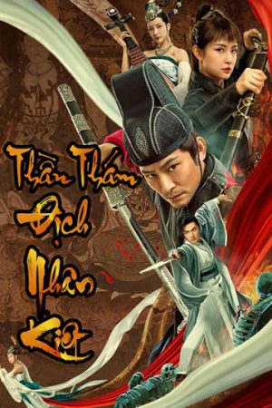 Phim Thần Thám Địch Nhân Kiệt - Detective Di Renjie PhimChill Vietsub (2020)