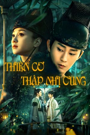 Phim Thiên Cơ Thập Nhị Cung - Thiên Cơ Thập Nhị Cung PhimChill Vietsub (2019)