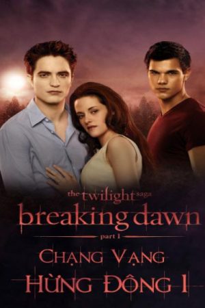 Xem phim Chạng vạng Hừng đông 1 tập full PhimChill Thuyết Minh FHD Vietsub Phim Mỹ-The Twilight Saga Breaking Dawn Part 1