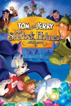 Phim Tom And Jerry Meet Sherlock Holmes - Tom And Jerry Meet Sherlock Holmes PhimChill Vietsub (2010)