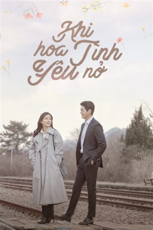 Phim Khi Hoa Tình Yêu Nở - When My Love Blooms PhimChill Vietsub (2020)