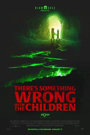 Phim Có Điều Không Ổn Với Bọn Trẻ - Theres Something Wrong with the Children PhimChill Vietsub (2023)