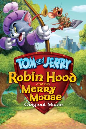 Xem phim Tom and Jerry Robin Hood and His Merry Mouse tập 1 PhimChill Thuyết Minh HD Vietsub Phim Mỹ-Tom and Jerry Robin Hood and His Merry Mouse