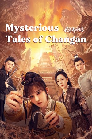 Phim Trường An Bí Văn Lục - Mysterious Tales of Changan PhimChill Vietsub (2022)