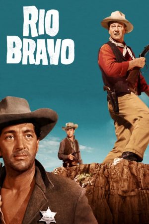 Phim Thị Trấn Rio Bravo - Rio Bravo PhimChill Vietsub (1959)